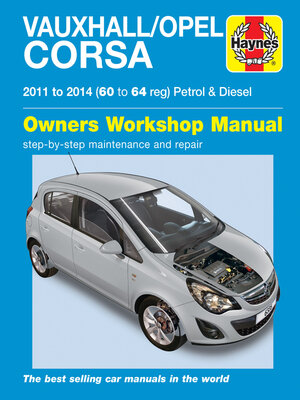 cover image of Vauxhall/Opel Corsa petrol & diesel (11-14) 60 to 64 Haynes Repair Manual